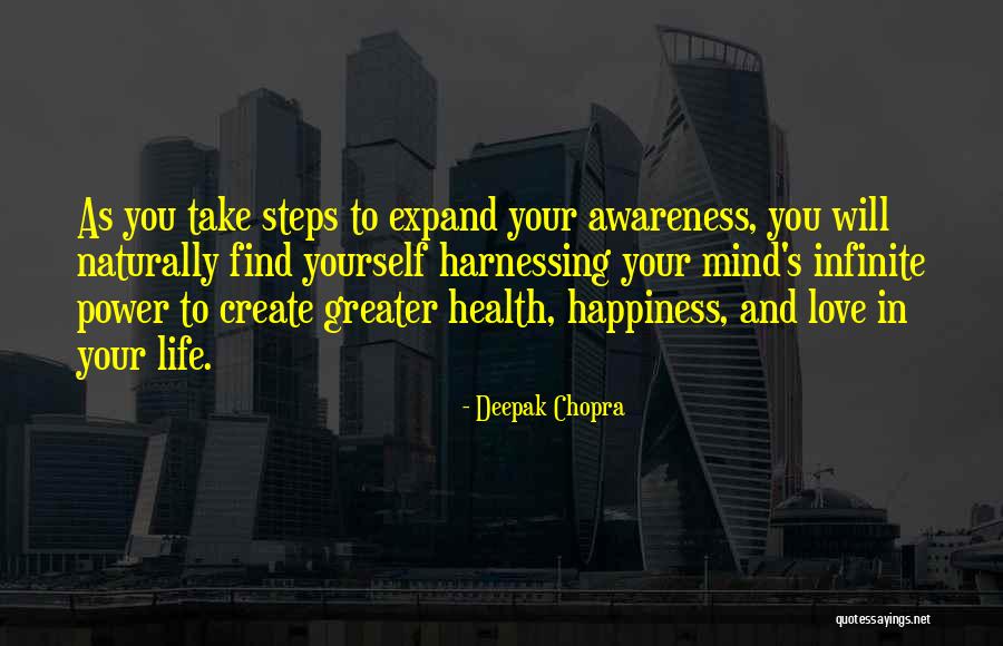 Infinite Awareness Quotes By Deepak Chopra Infinite Awareness Quotes By Deepak Chopra