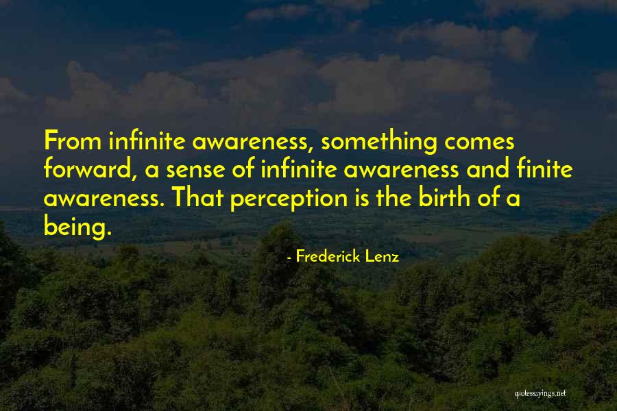 Infinite Awareness Quotes By Frederick Lenz Infinite Awareness Quotes By Frederick Lenz