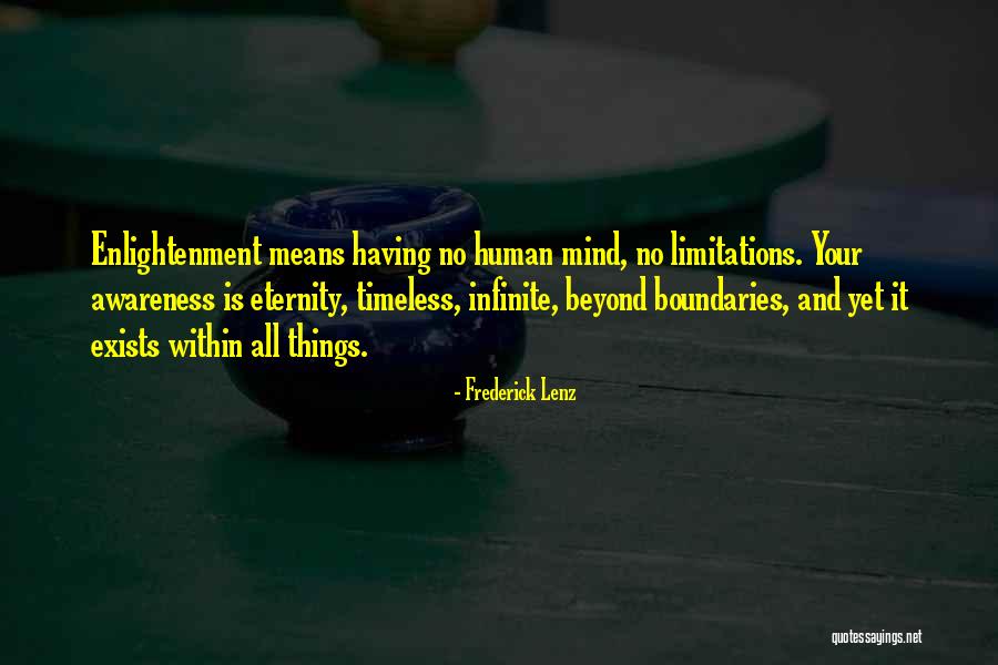 Infinite Awareness Quotes By Frederick Lenz Infinite Awareness Quotes By Frederick Lenz