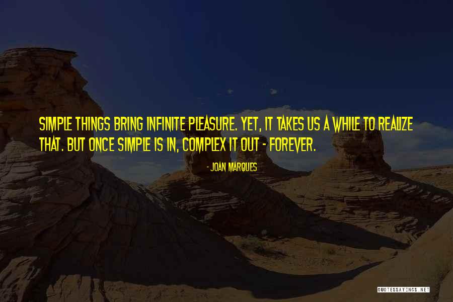 Infinite Awareness Quotes By Joan Marques Infinite Awareness Quotes By Joan Marques