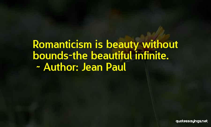 Infinite Beauty Quotes By Jean Paul