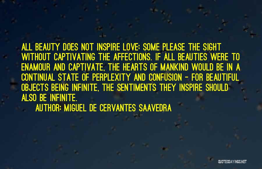 Infinite Beauty Quotes By Miguel De Cervantes Saavedra