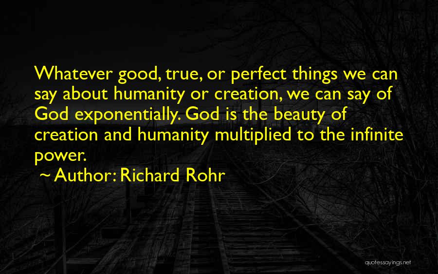 Infinite Beauty Quotes By Richard Rohr