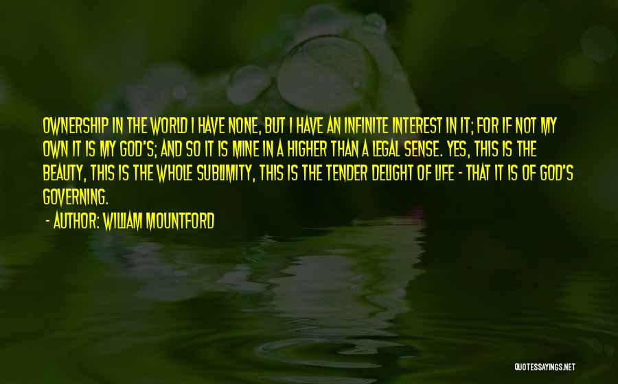 Infinite Beauty Quotes By William Mountford