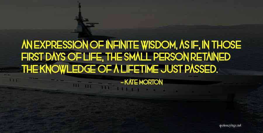 Infinite Days Quotes By Kate Morton Infinite Days Quotes By Kate Morton