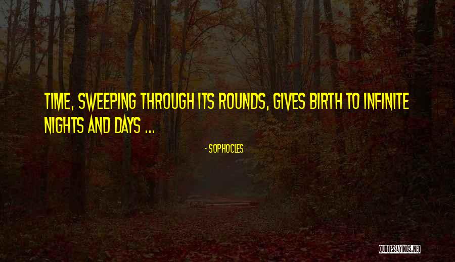 Infinite Days Quotes By Sophocles Infinite Days Quotes By Sophocles