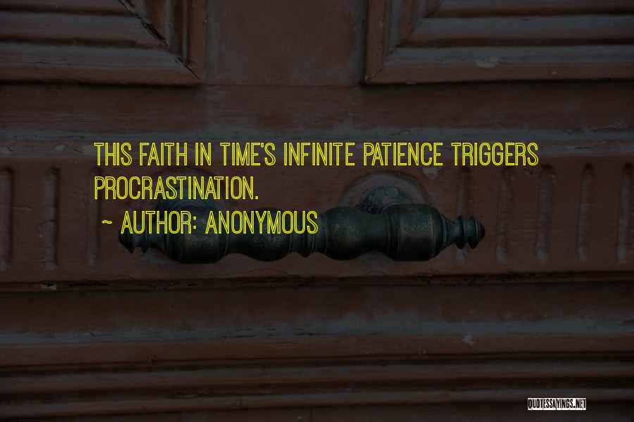 Infinite Faith Quotes By Anonymous