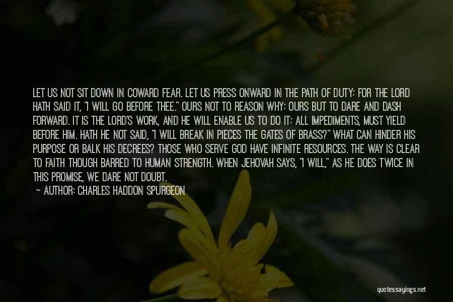 Infinite Faith Quotes By Charles Haddon Spurgeon