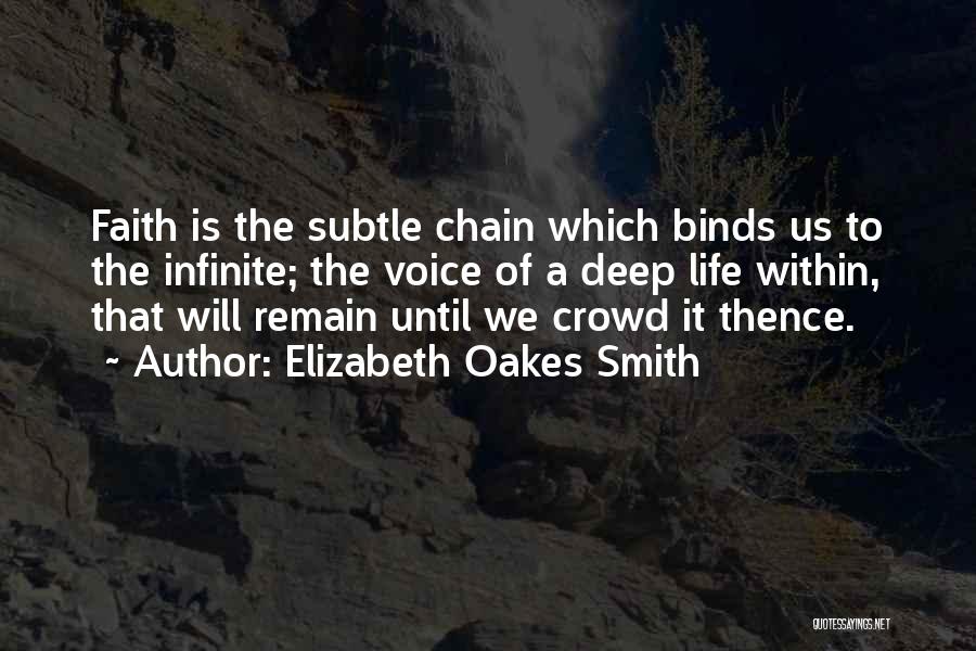 Infinite Faith Quotes By Elizabeth Oakes Smith