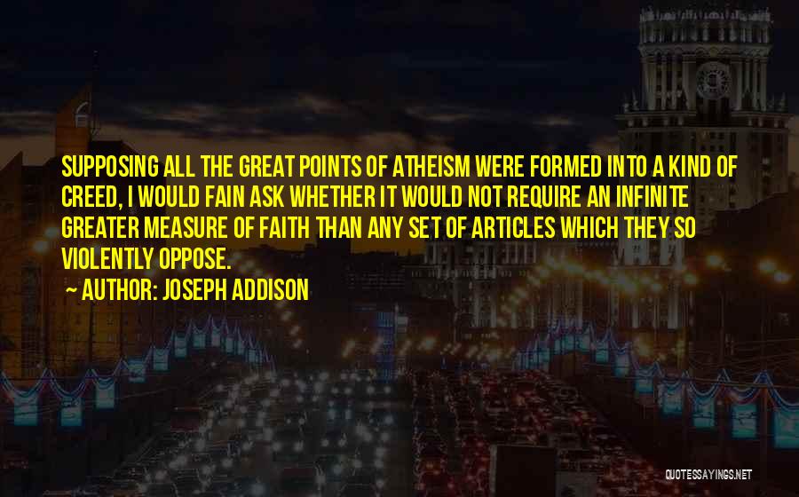 Infinite Faith Quotes By Joseph Addison