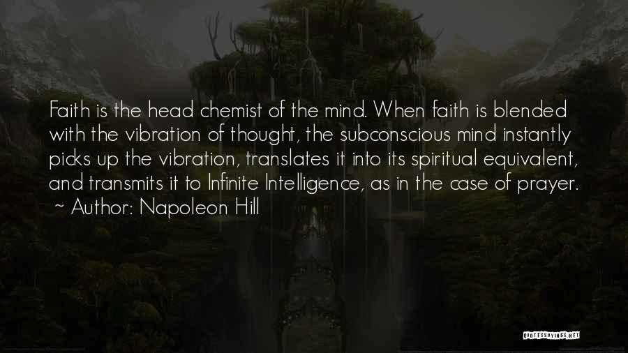 Infinite Faith Quotes By Napoleon Hill