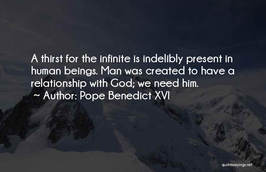 Infinite Faith Quotes By Pope Benedict XVI