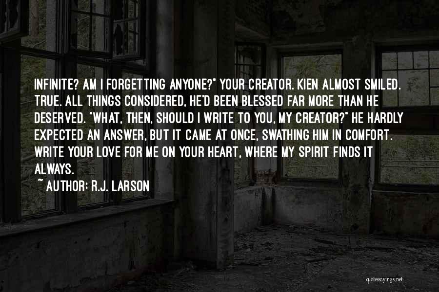 Infinite Faith Quotes By R.J. Larson