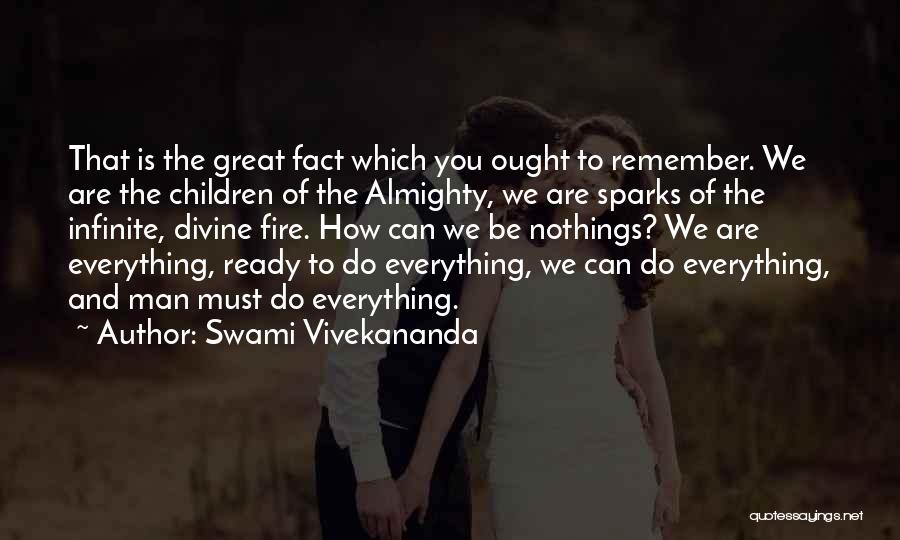 Infinite Faith Quotes By Swami Vivekananda