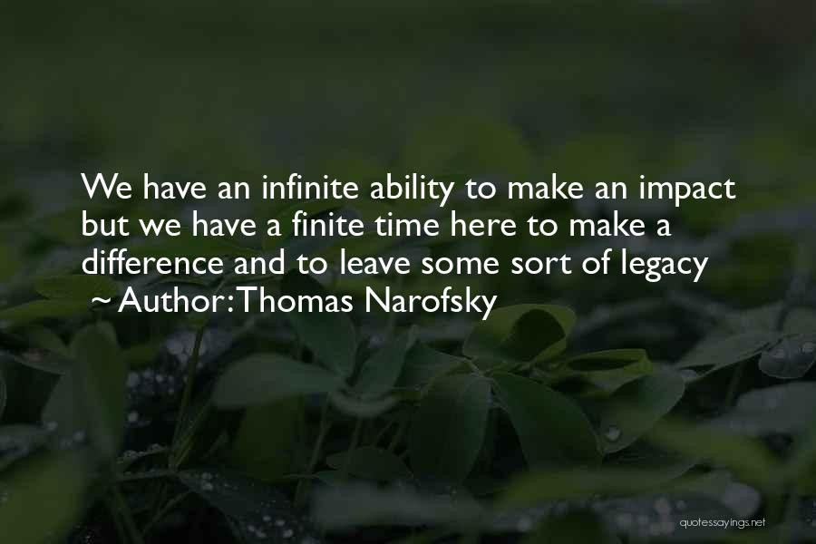 Infinite Faith Quotes By Thomas Narofsky