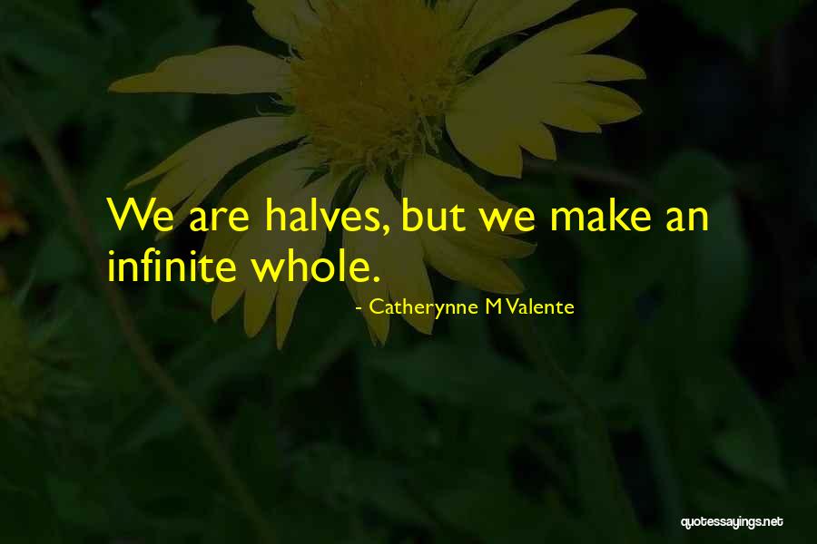 Infinite Friendship Quotes By Catherynne M Valente Infinite Friendship Quotes By Catherynne M Valente