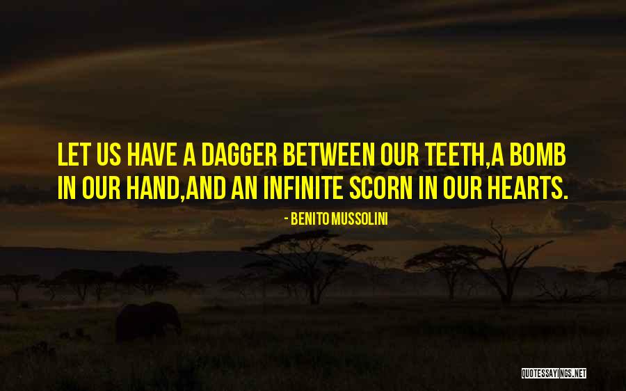 Infinite In Between Quotes By Benito Mussolini Infinite In Between Quotes By Benito Mussolini