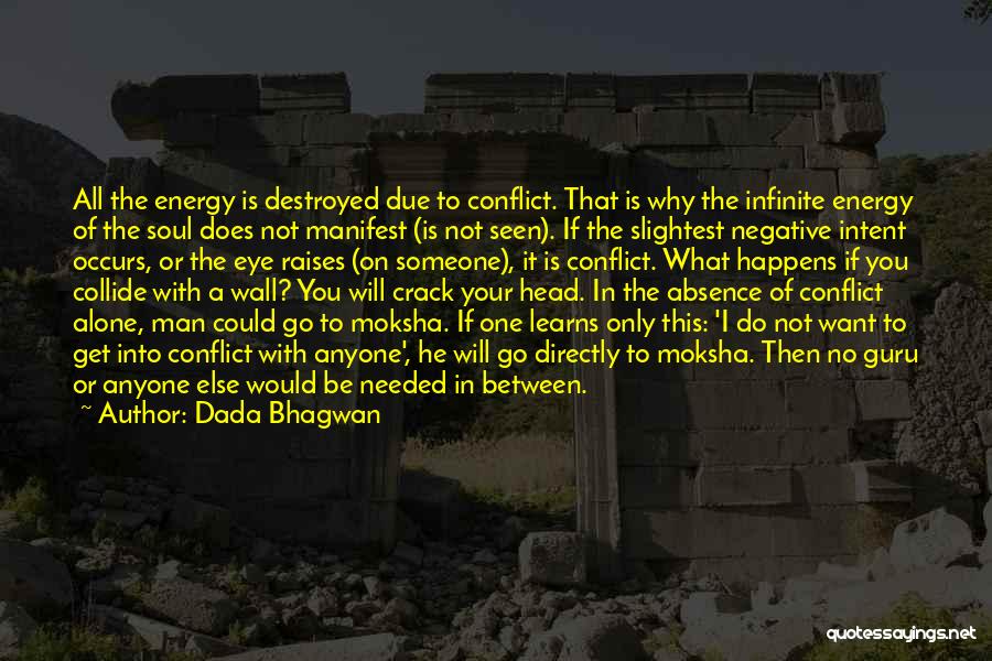 Infinite In Between Quotes By Dada Bhagwan