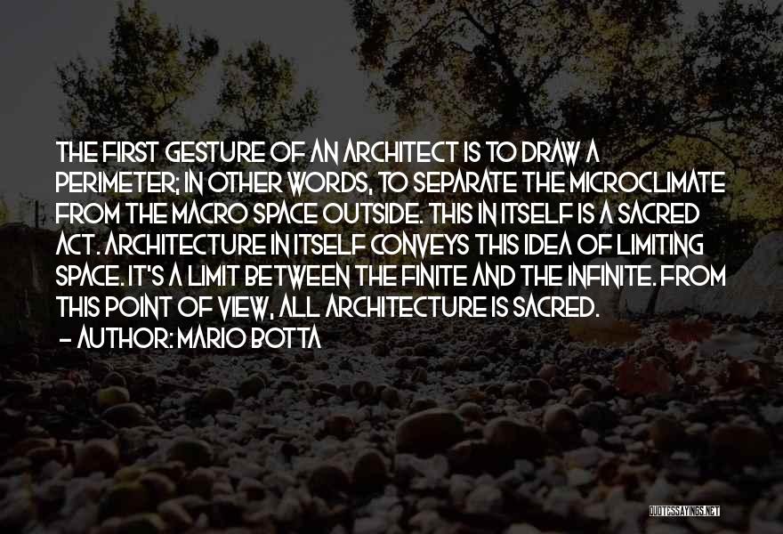 Infinite In Between Quotes By Mario Botta