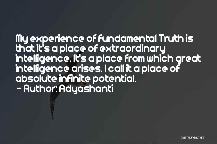 Infinite Intelligence Quotes By Adyashanti