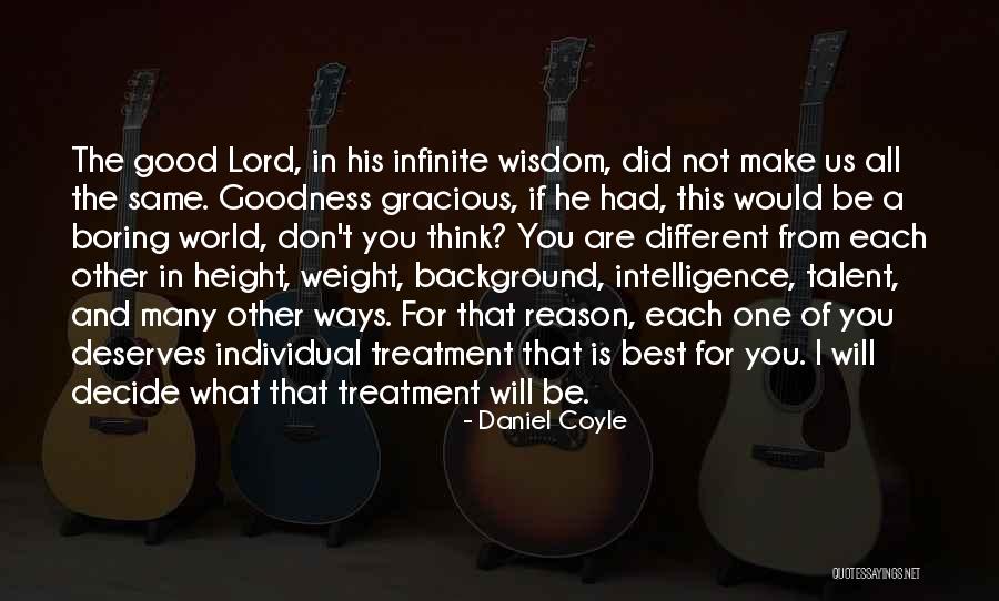 Infinite Intelligence Quotes By Daniel Coyle Infinite Intelligence Quotes By Daniel Coyle