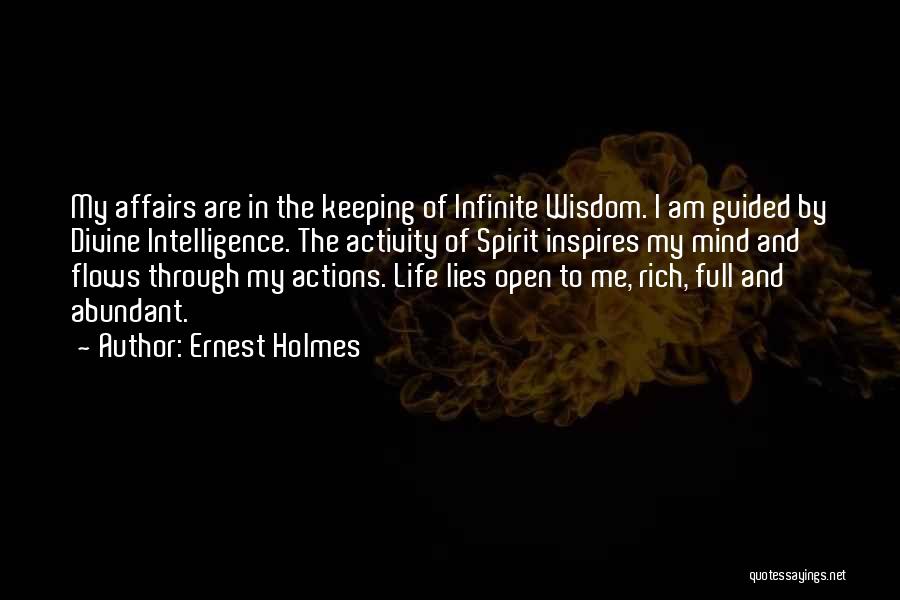 Infinite Intelligence Quotes By Ernest Holmes