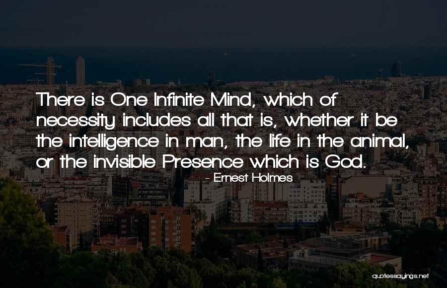 Infinite Intelligence Quotes By Ernest Holmes