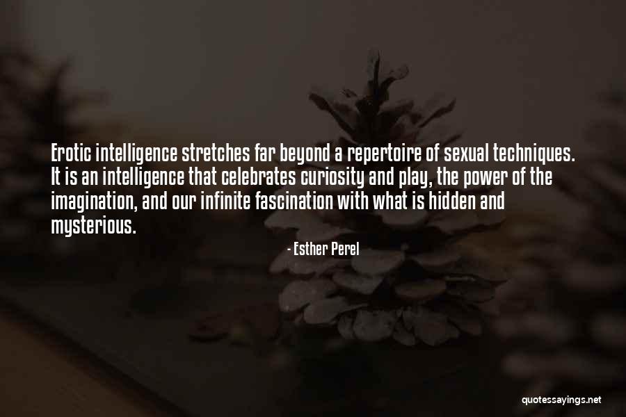 Infinite Intelligence Quotes By Esther Perel Infinite Intelligence Quotes By Esther Perel