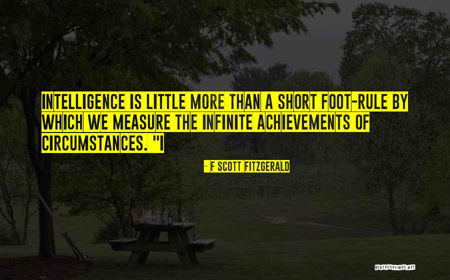 Infinite Intelligence Quotes By F Scott Fitzgerald Infinite Intelligence Quotes By F Scott Fitzgerald