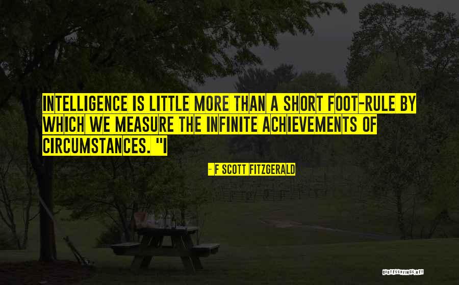 Infinite Intelligence Quotes By F Scott Fitzgerald