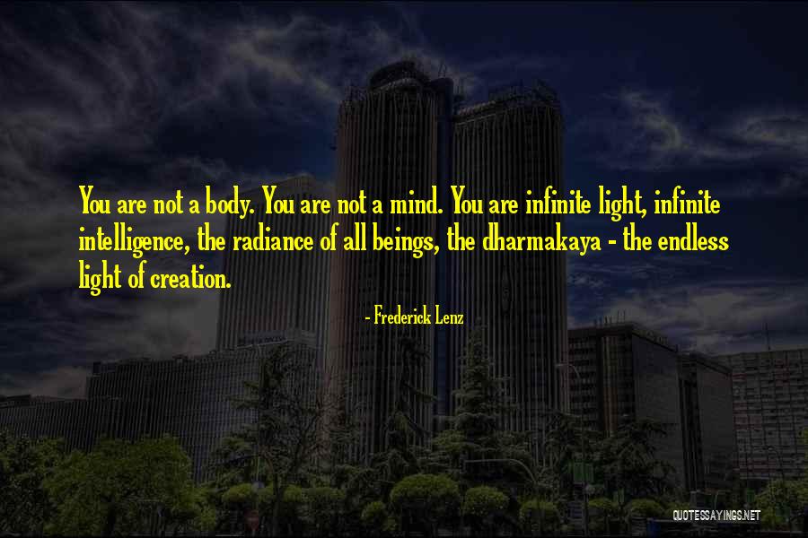 Infinite Intelligence Quotes By Frederick Lenz Infinite Intelligence Quotes By Frederick Lenz