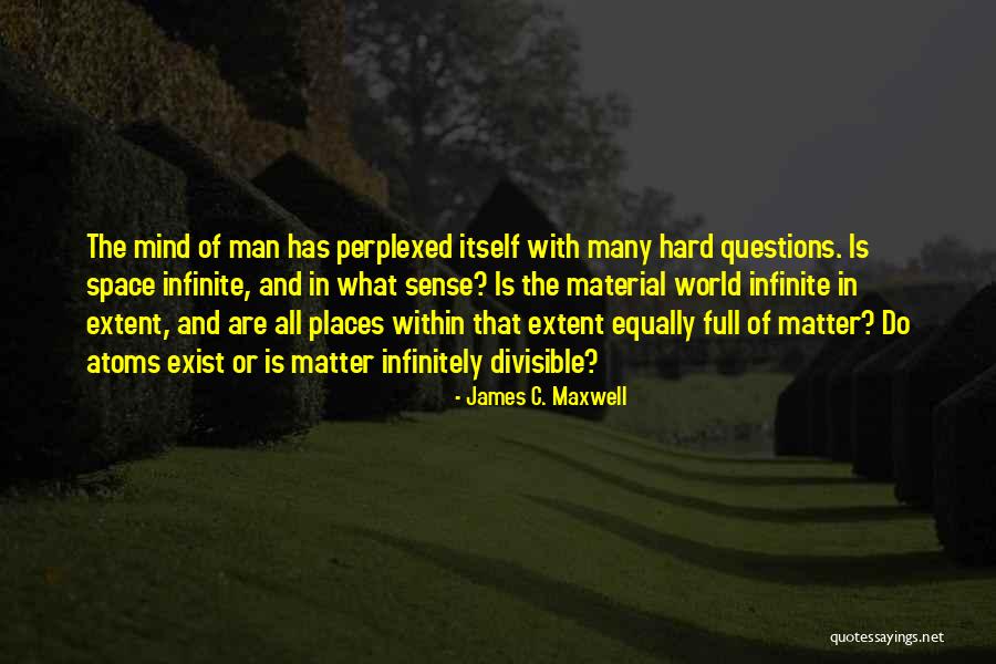 Infinite Intelligence Quotes By James C. Maxwell