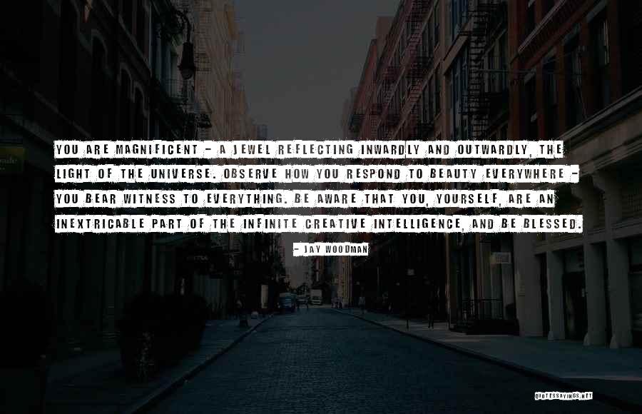 Infinite Intelligence Quotes By Jay Woodman Infinite Intelligence Quotes By Jay Woodman