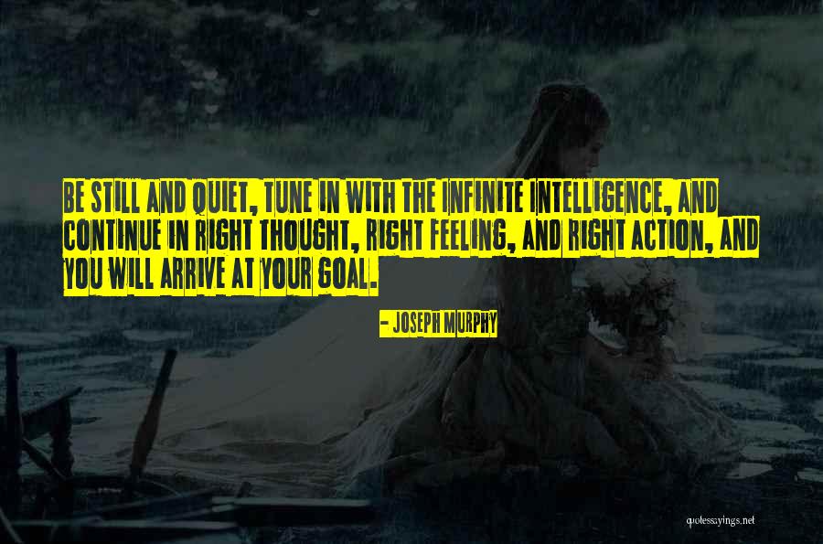 Infinite Intelligence Quotes By Joseph Murphy Infinite Intelligence Quotes By Joseph Murphy