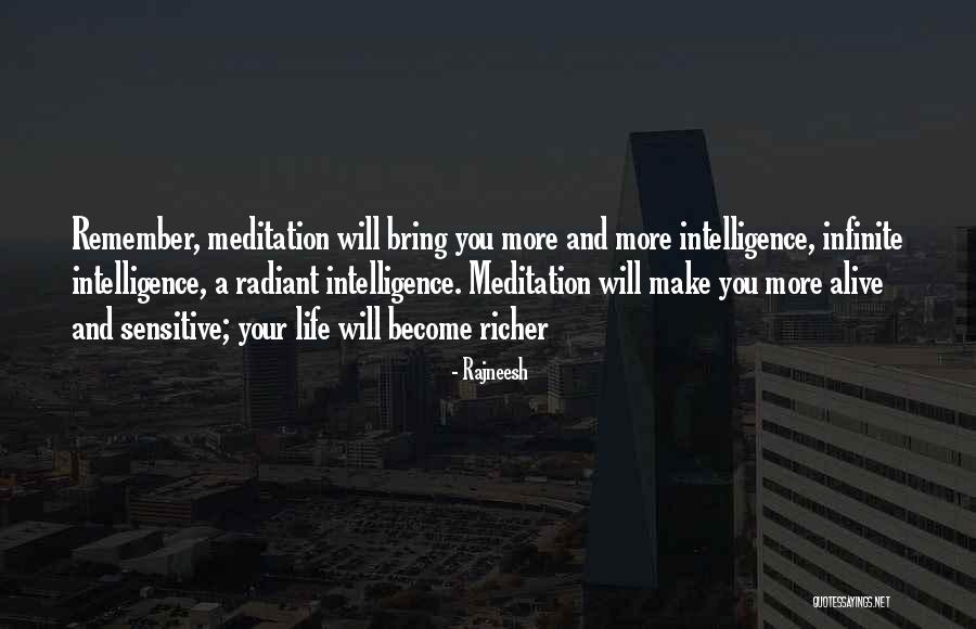Infinite Intelligence Quotes By Rajneesh Infinite Intelligence Quotes By Rajneesh