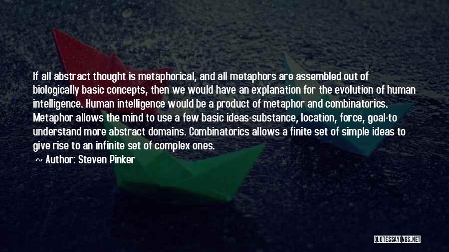 Infinite Intelligence Quotes By Steven Pinker