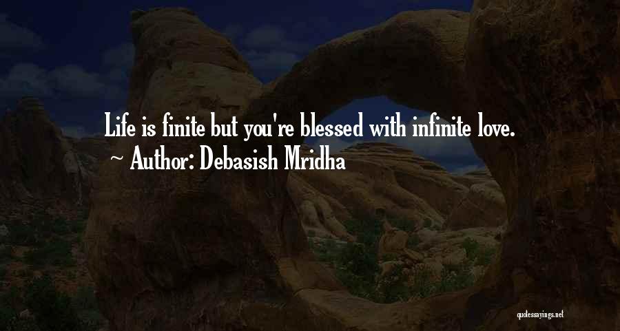 Infinite Love Quotes By Debasish Mridha