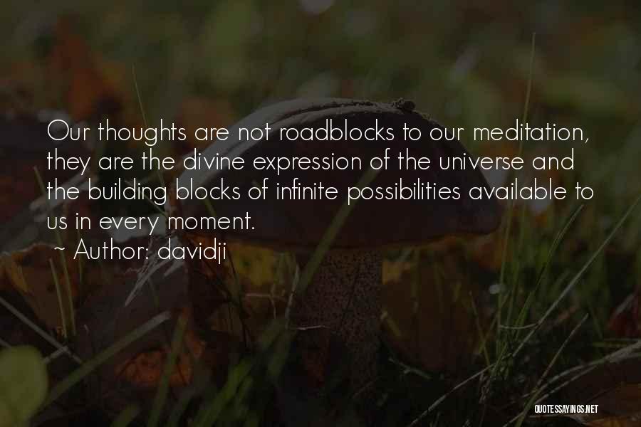 Infinite Possibilities Quotes By Davidji