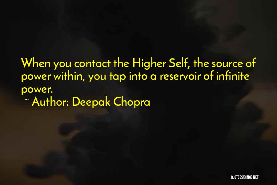 Infinite Power Quotes By Deepak Chopra
