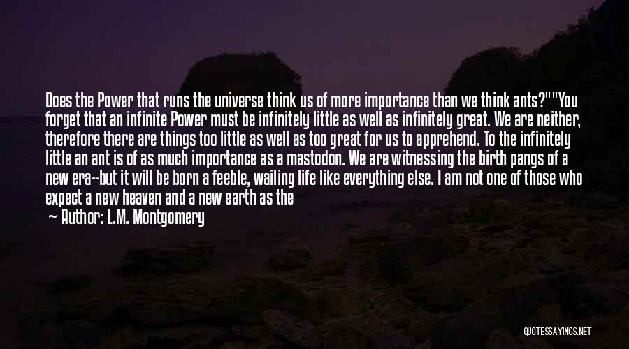 Infinite Power Quotes By L.M. Montgomery