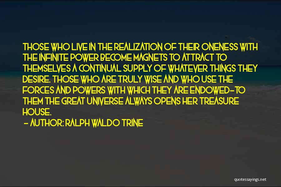 Infinite Power Quotes By Ralph Waldo Trine