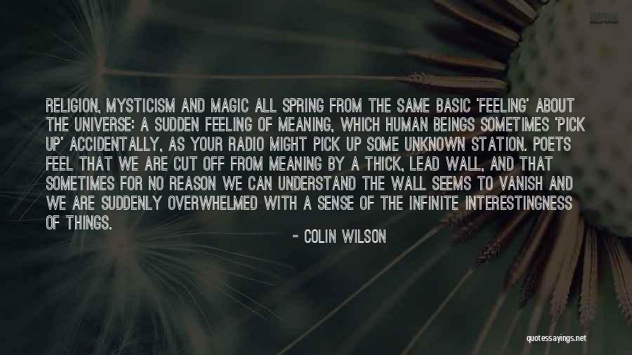 Infinite Universe Quotes By Colin Wilson Infinite Universe Quotes By Colin Wilson