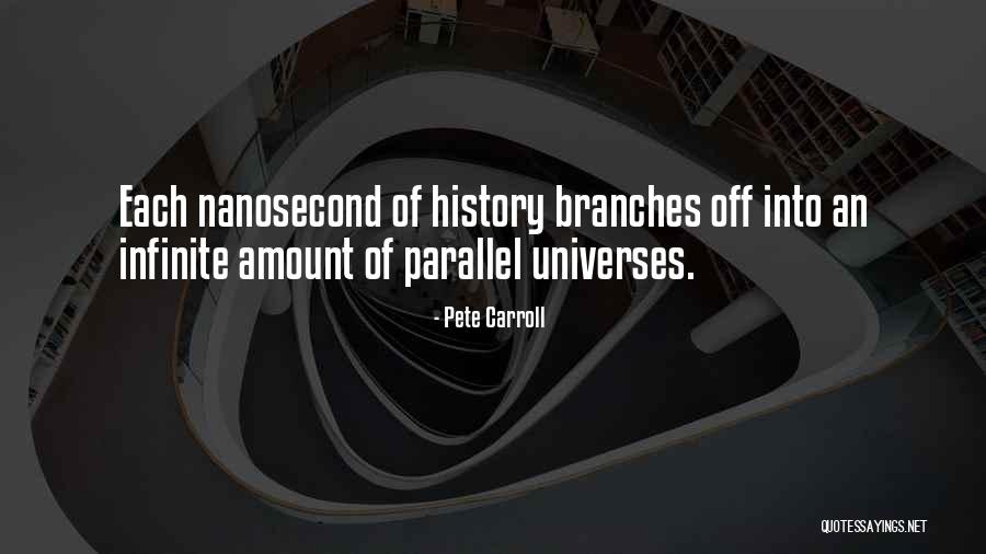 Infinite Universe Quotes By Pete Carroll Infinite Universe Quotes By Pete Carroll