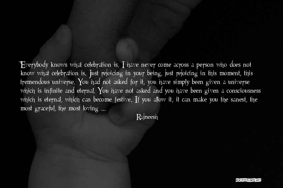 Infinite Universe Quotes By Rajneesh Infinite Universe Quotes By Rajneesh