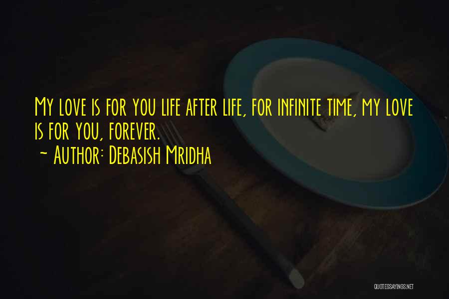 Infinite Wisdom Quotes By Debasish Mridha