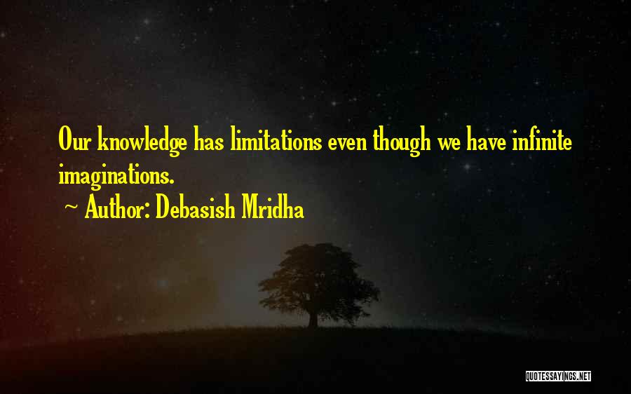 Infinite Wisdom Quotes By Debasish Mridha