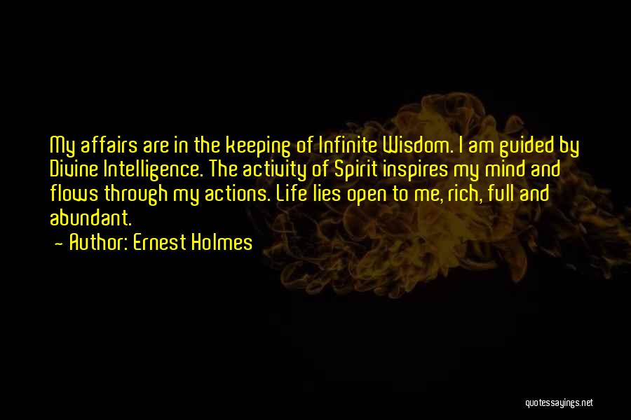 Infinite Wisdom Quotes By Ernest Holmes