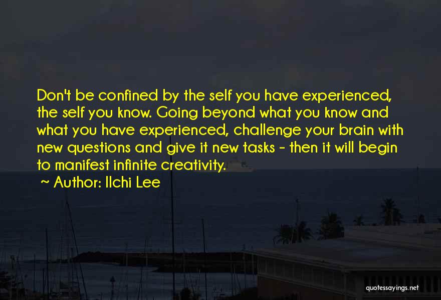 Infinite Wisdom Quotes By Ilchi Lee