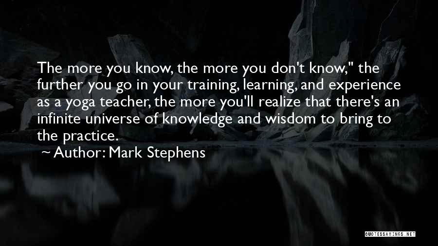 Infinite Wisdom Quotes By Mark Stephens