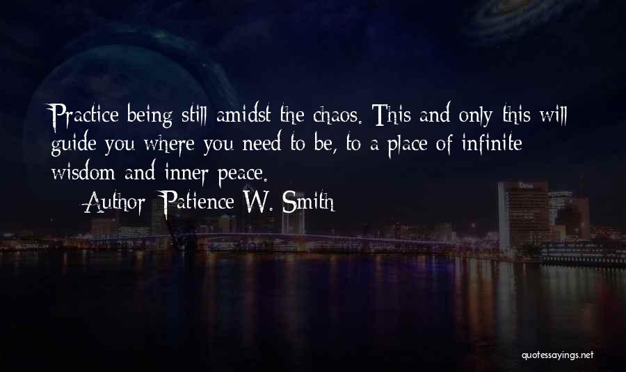 Infinite Wisdom Quotes By Patience W. Smith